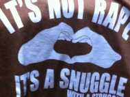 ബലാത്സംഗമെന്നാല്‍ ബലം പ്രയോഗിച്ചുള്ള ആശ്ലേഷം, ടീഷര്‍ട്ട് വിവാദത്തില്‍