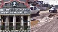 റോഡുകളിലെ കുഴിയടക്കാന്‍ 'കെ റോഡ്' എന്ന് പേരിടണമോ? സര്‍ക്കാരിനെ കടന്നാക്രമിച്ച് ഹൈക്കോടതി